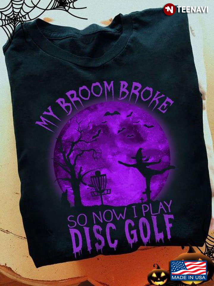 Halloween Purple Moon My Broom Broke So Now I Play Disc Golf