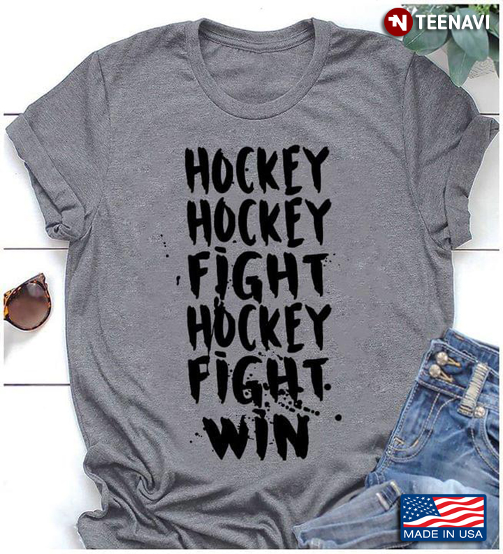 Hockey Hockey Fight Hockey Fight Win for Hockey Lover