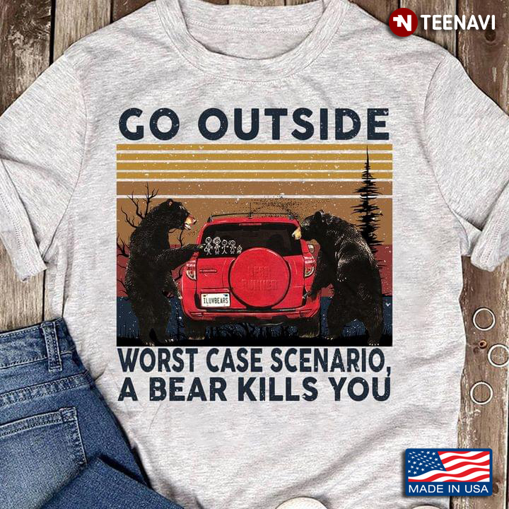 Bears and Red Car Go Outside Worst Case Scenario A Bear Kills You