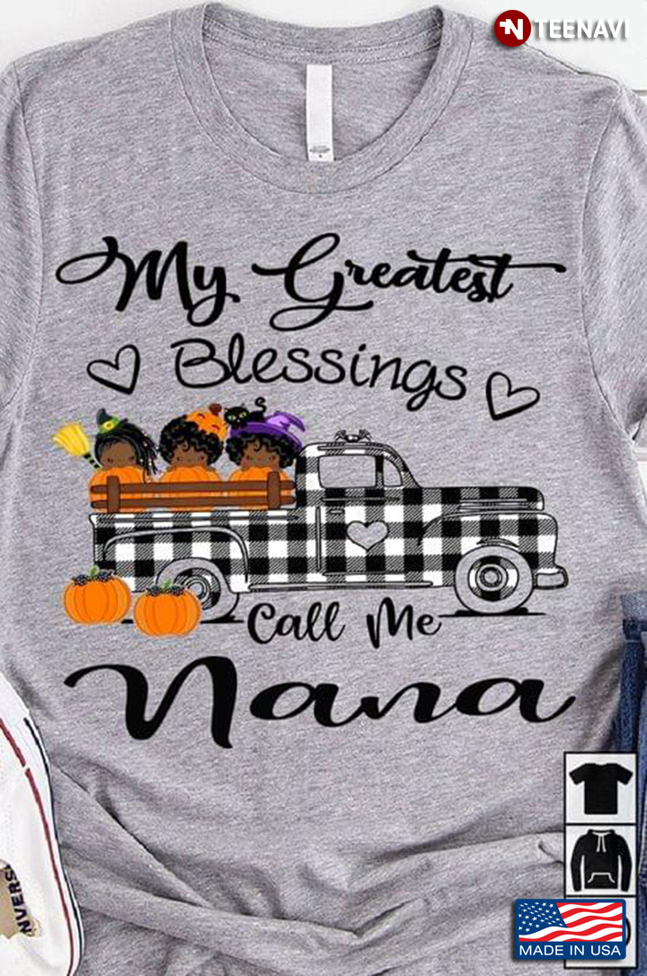 My Greatest Blessing Call Me Nana Pumpkins Black Gingham Truck and Kids