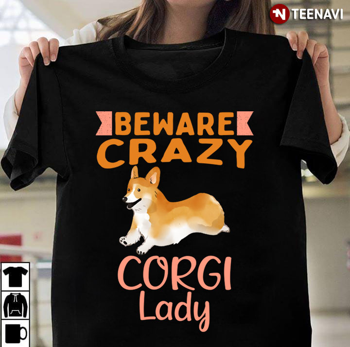 Beware Crazy Corgi Lady Funny for Dog Lover
