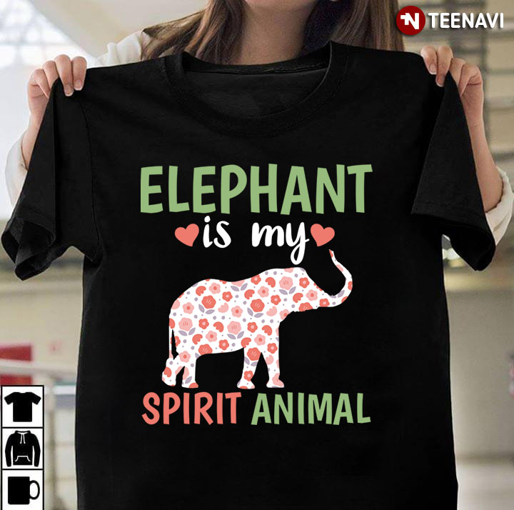Elephant is My Spirit Animal Lovely Design for Animal Lover