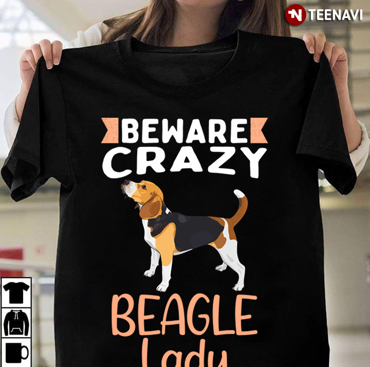 Beware Crazy Beagle Lady for Dog Lover