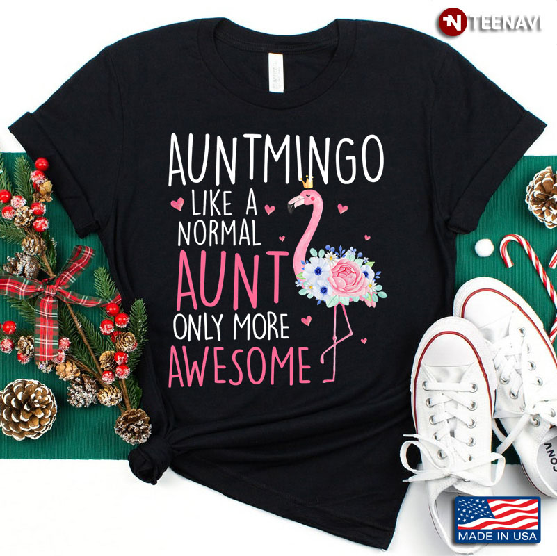 Auntmingo Like A Normal Aunt Only More Awesome