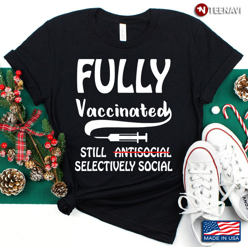 Fully Vaccinated Still Antisocial Selectively Social