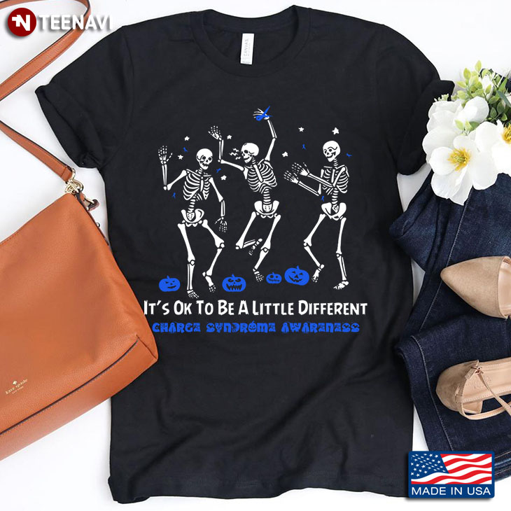 Halloween Funny Dancing Skeletons It's Ok To Be A Little Different Charge Syndrome Awareness T-Shirt