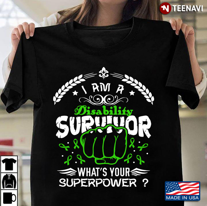 I Am A Disability Survivor What's Your Superpower