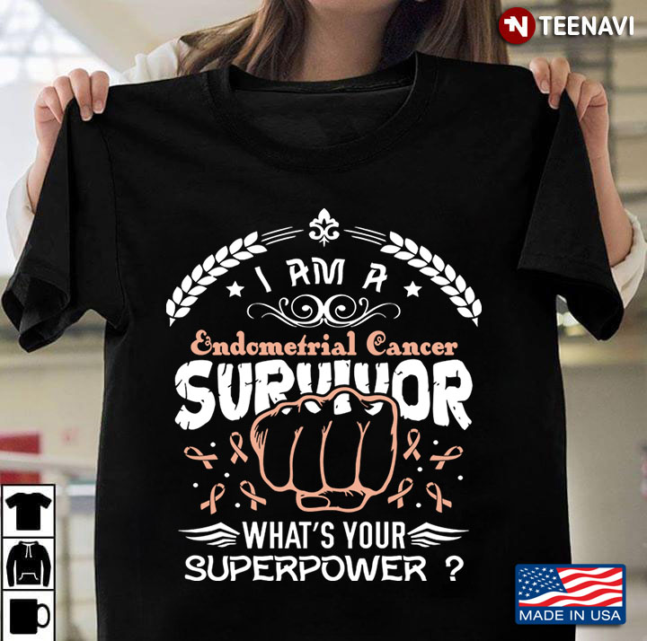 I Am A Endometrial Cancer Survivor What's Your Superpower