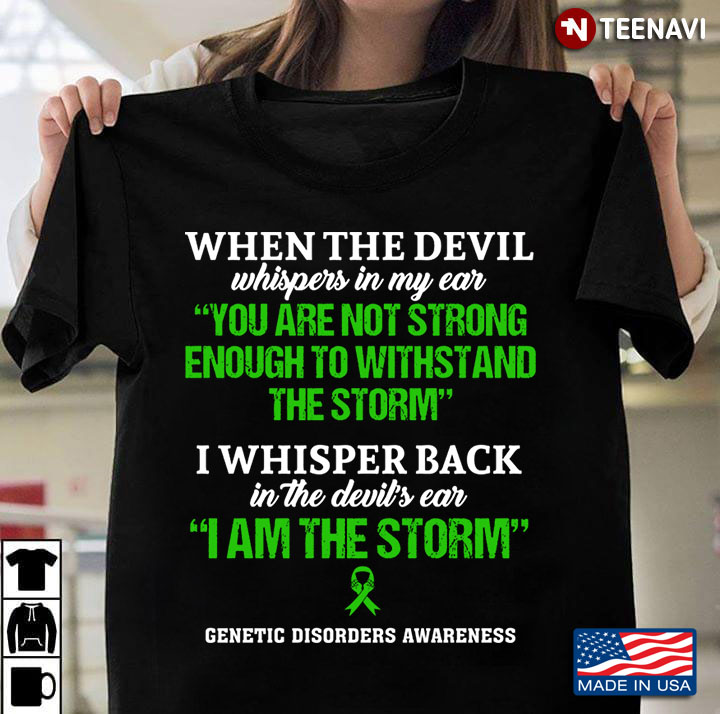Genetic Disorders Awareness When The Devil Whispers in My Ear You Are Not Strong Enough