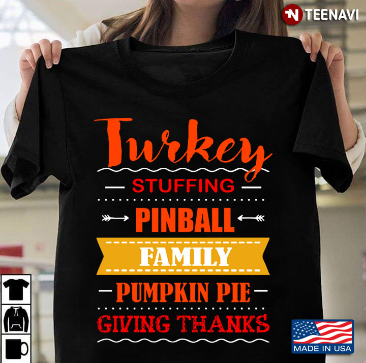 Turkey Stuffing Pinball Family Pumpkin Pie Giving Thanks Happy Thanksgiving