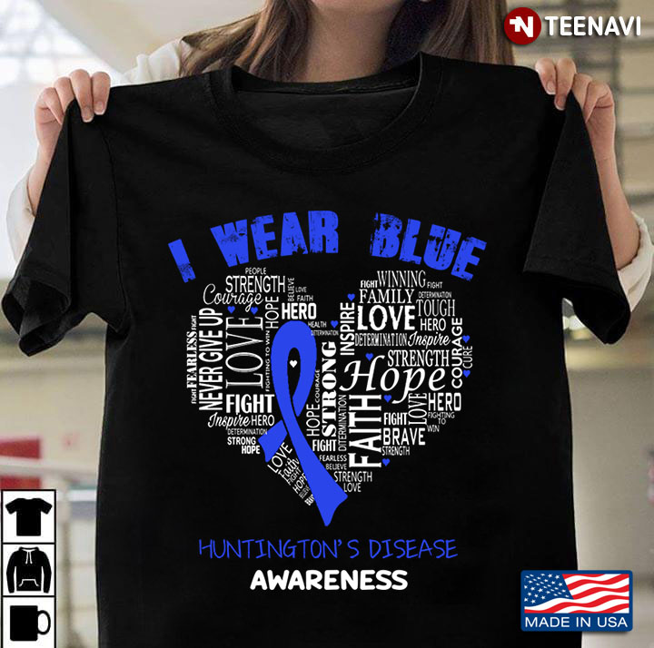 I Wear Blue Huntington's Disease Awareness Love Heart Word Cloud