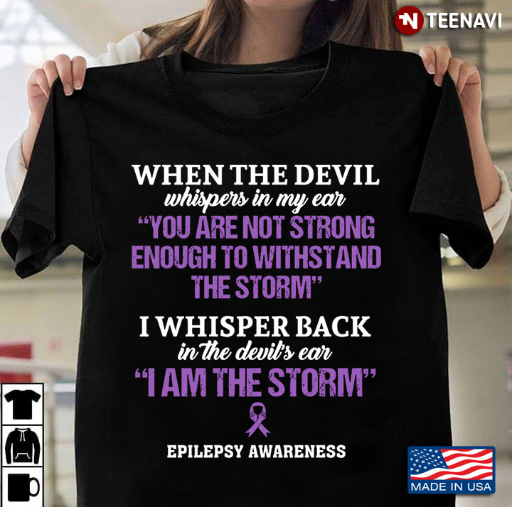 Epilepsy Awareness When The Devil Whispers in My Ear You Are Not Strong Enough