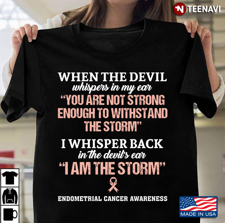 Endometrial Cancer Awareness When The Devil Whispers in My Ear You Are Not Strong Enough