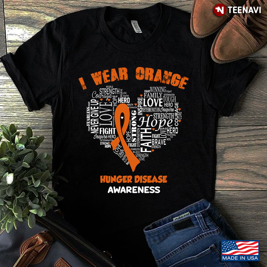 I Wear Orange Hunger Disease Awareness Love Heart Word Cloud