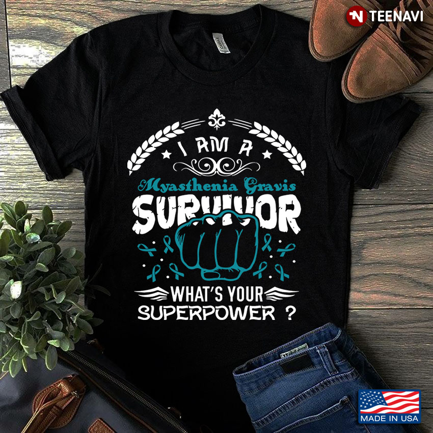 I Am A Myasthenia Gravis Survivor What's Your Superpower