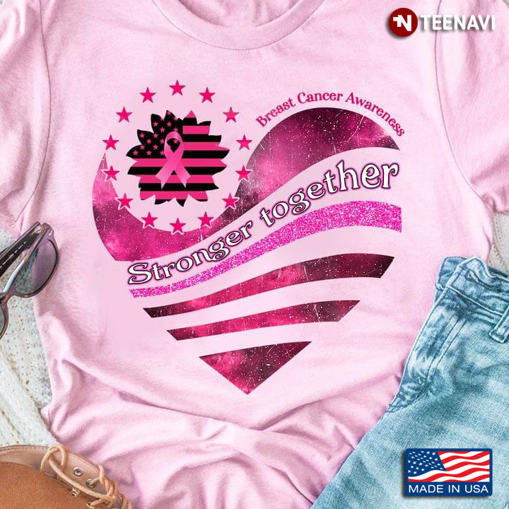 Breast Cancer Awareness Stronger Together American Love Heart