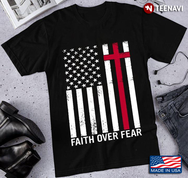 Faith Over Fear American USA Flag Christian Cross Jesus