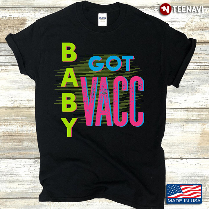 Baby Got Vacc Cool Style