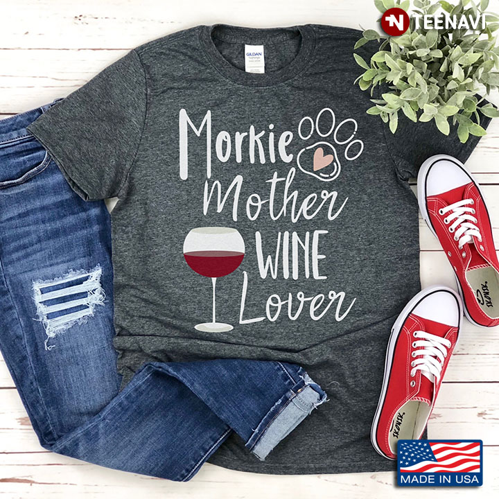 Morkie Mother Wine Lover for Dog and Wine Lover