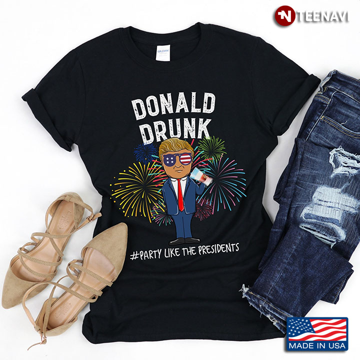 Donald Drunk Party Like The Presidents Funny for Drinking Lover