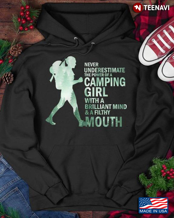 Never Underestimate The Power of A Camping Girl with A Brilliant Mind and A Filthy Mouth