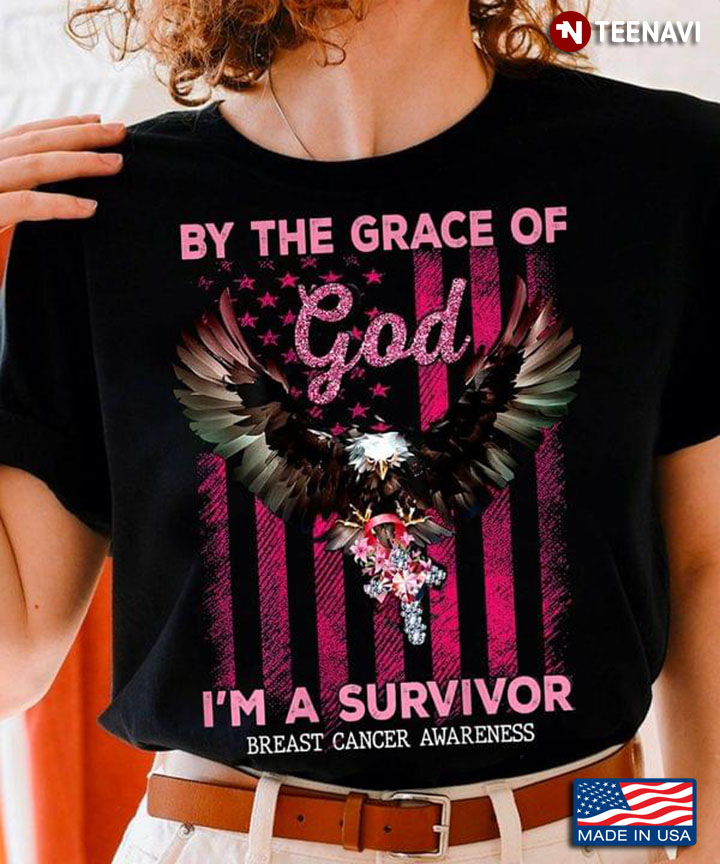 Eagle Flag By The Grace Of God I'm A Survivor Breast Cancer Awareness