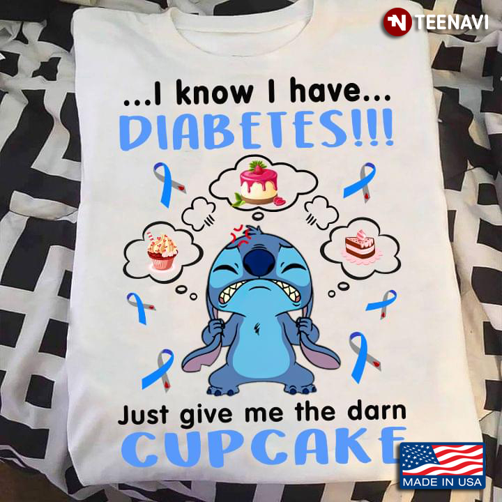 Angry Stitch Diabetes Awareness I Know I Have Diabetes Just Give Me The Darn Cupcake