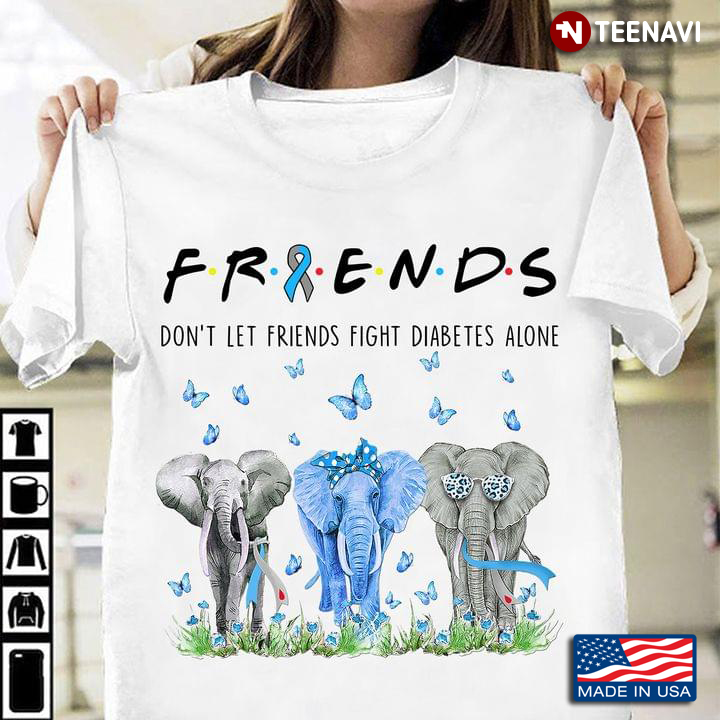 Diabetes Awareness Elephants Butterflies Friends Don't Let Friends Fight Diabetes Alone