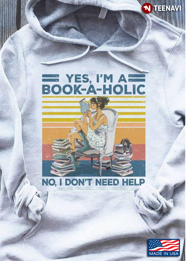 Vintage Reading Girl Yes I'm A Book-a-holic No I Don't Need Help for Book Lover