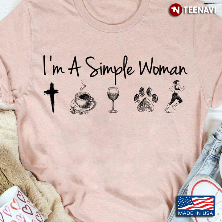 I'm A Simple Woman I Love Jesus Coffee Wine Dog And Jogging
