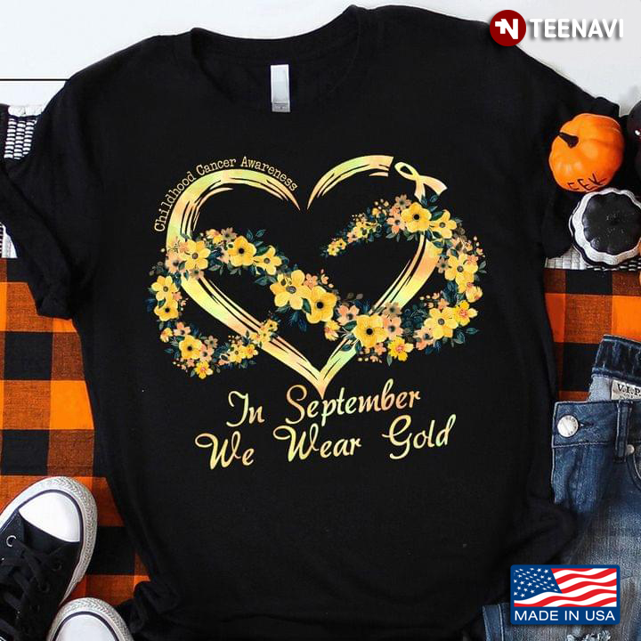 Floral Infinity Heart In September We Wear Gold Childhood Cancer Awareness