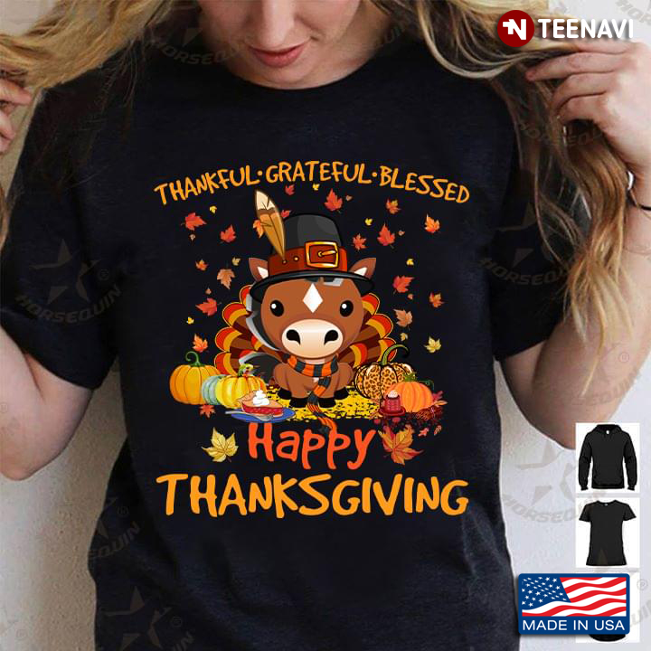 Funny Horse Turkey Thankful Grateful Blessed Happy Thanksgiving
