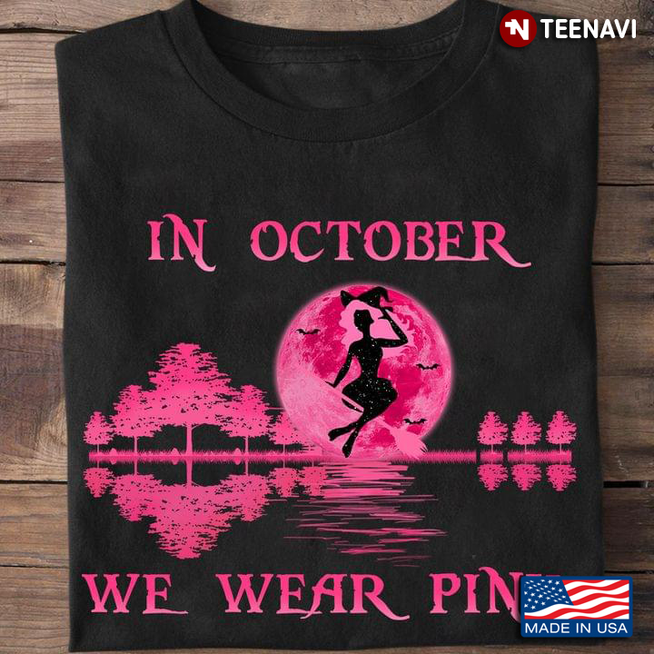 Breast Cancer Awareness Witch In October We Wear Pink Moon Lake Shadow