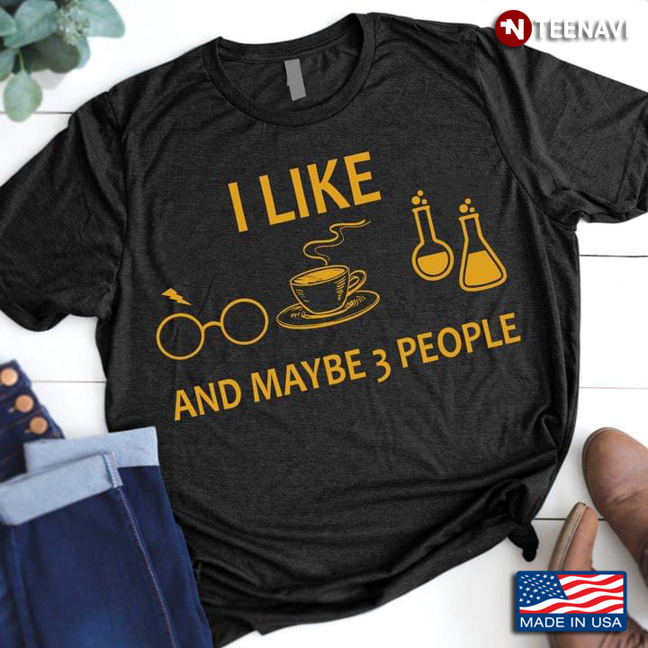 I Like Harry Potter Coffee And Science And Maybe 3 People
