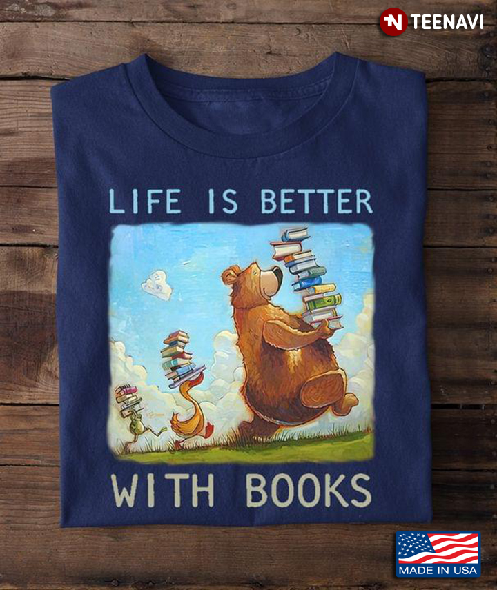 Funny Animals Life Is Better With Books for Reading Lover