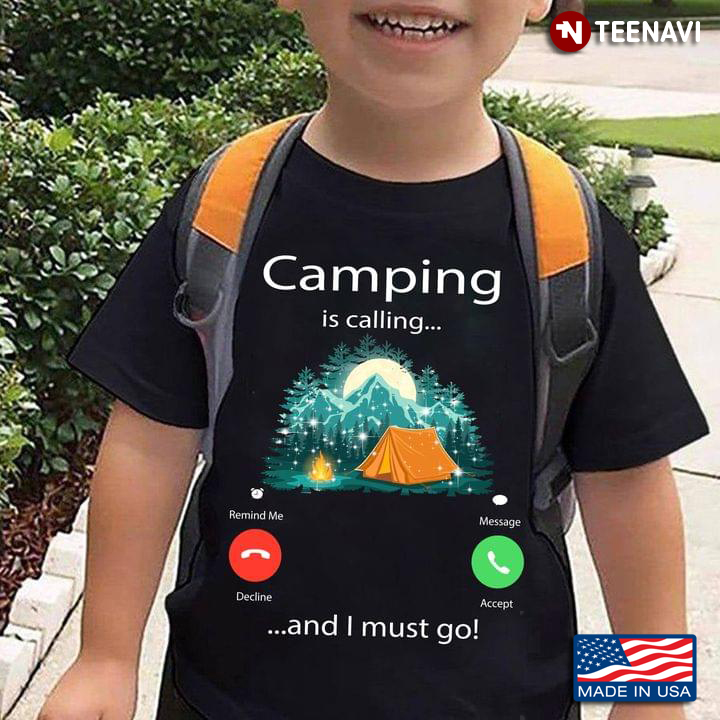 Phone Call Screen Camping Is Calling And I Must Go for Camper