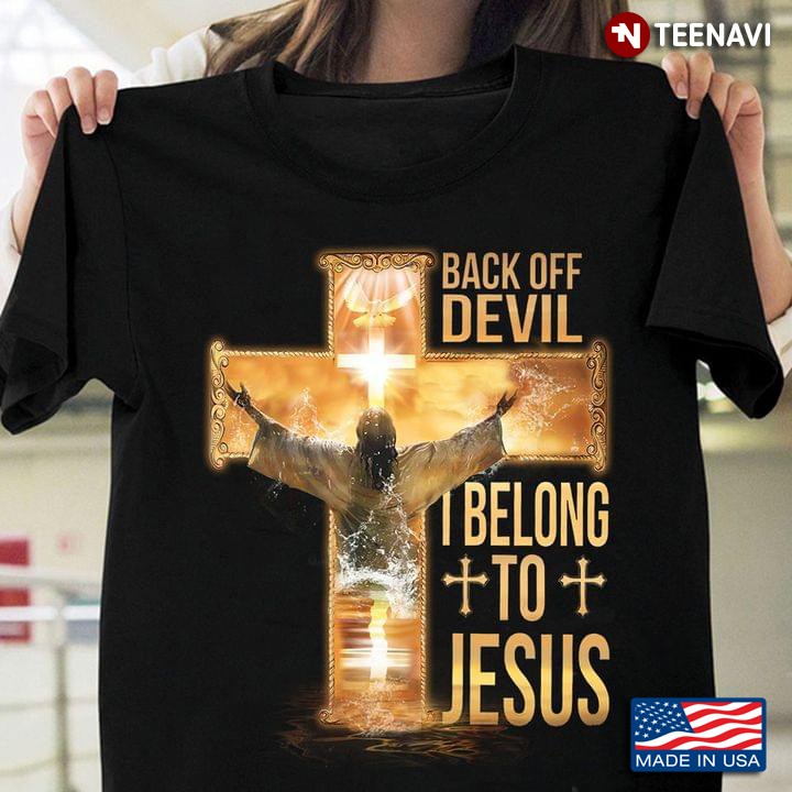 The Cross Back Off Devil I Belong To Jesus for Devotionalist