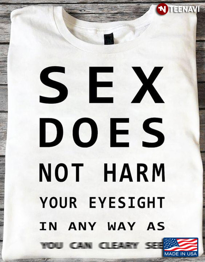 Sex Does Not Harm Your Eyesight In Anyway As You Can Clearly See