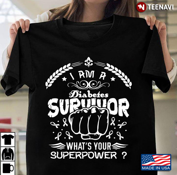 I'm A Diabetes Survivor What's Your Superpower