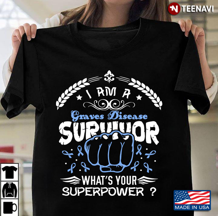 I Am A Graves Disease Survivor What's Your Superpower