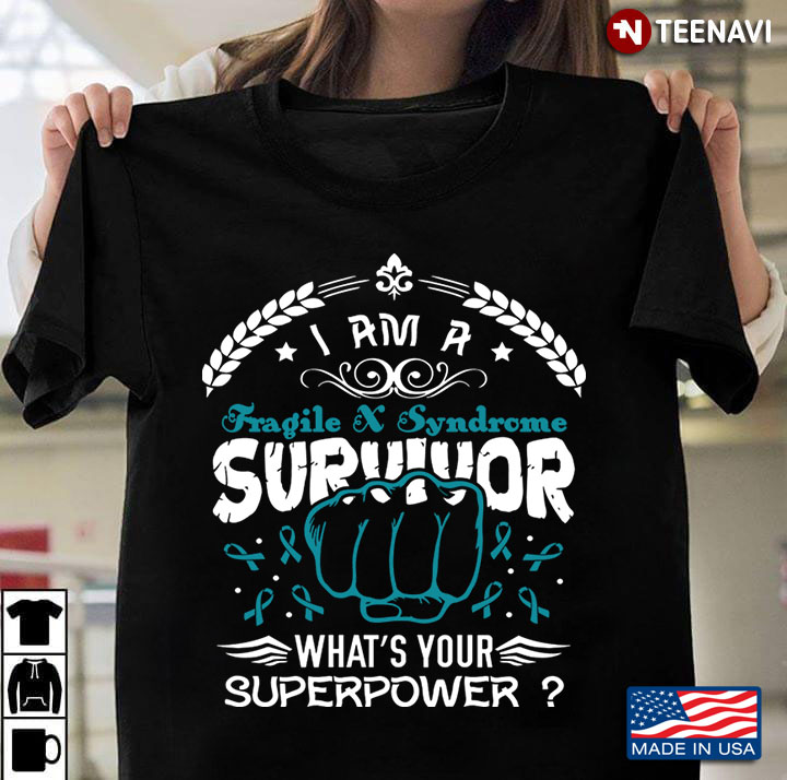 I Am A Fragile X Syndrome Survivor What's Your Superpower