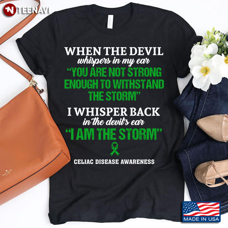 Celiac Disease Awareness When The Devil Whispers in My Ear You Are Not Strong Enough I Whisper Back