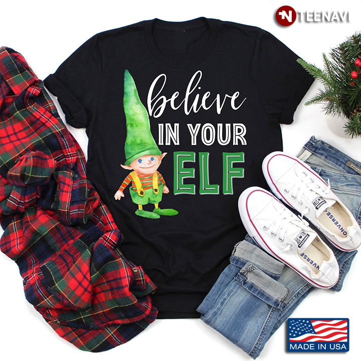 Believe In Your Elf for Christmas