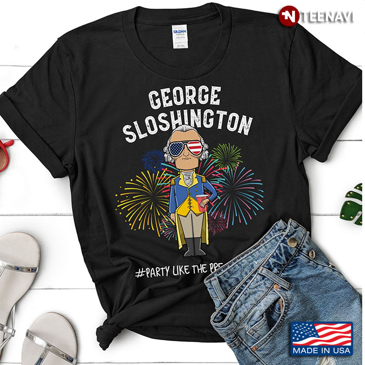 Funny Washington Firework George Sloshington #Party Like The President