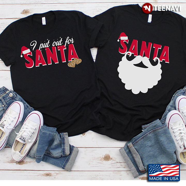 Christmas I Put Out For Santa Claus Design for Couple