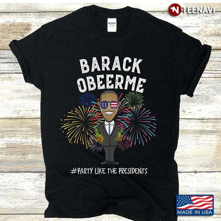 Funny Obama Firework Barack Obeerme #Party Like The Presidents