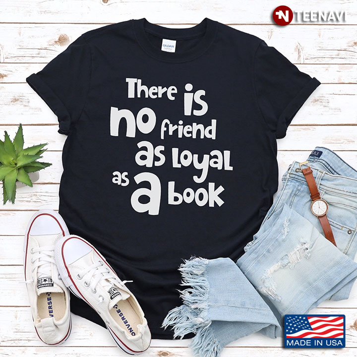 There Is No Friend As Loyal As A Book New Version