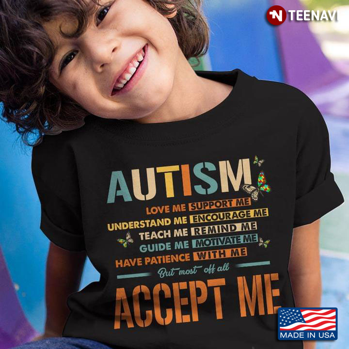 Autism Support Me Accept Me Awareness