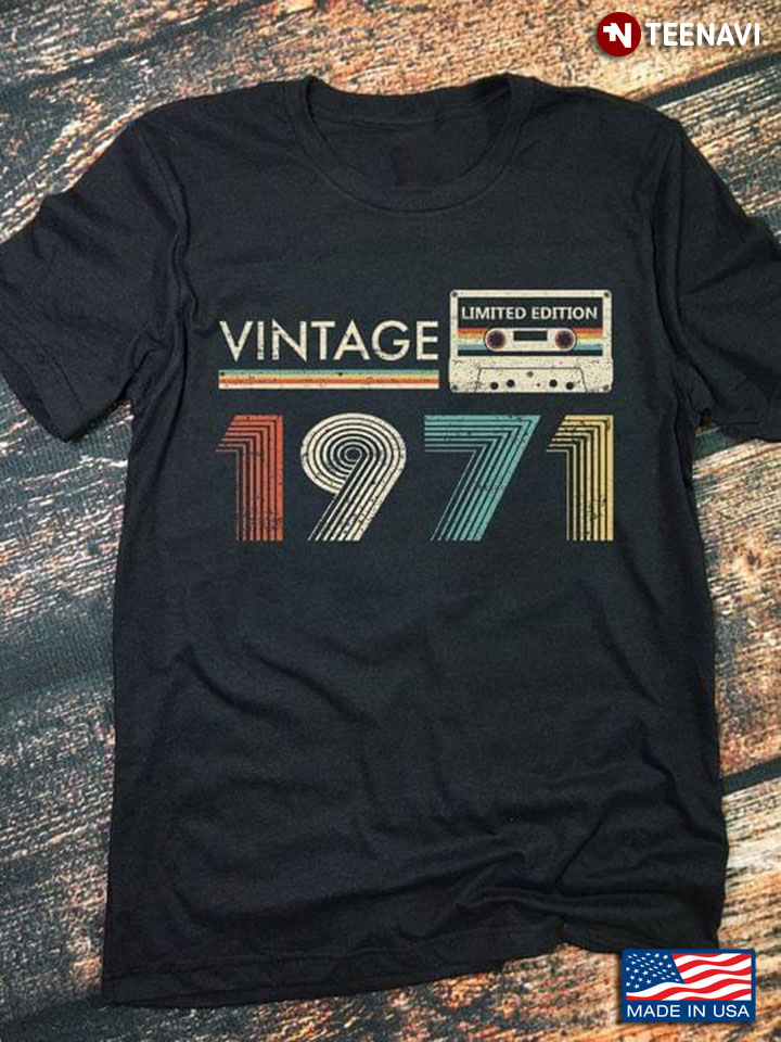 Vintage 1971 Limited Edition For Vintage Person