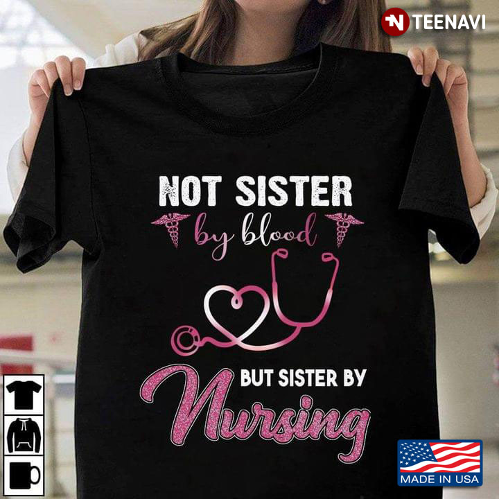 Not Sister By Blood But Sister By Nursing Happy Nurse’s Day